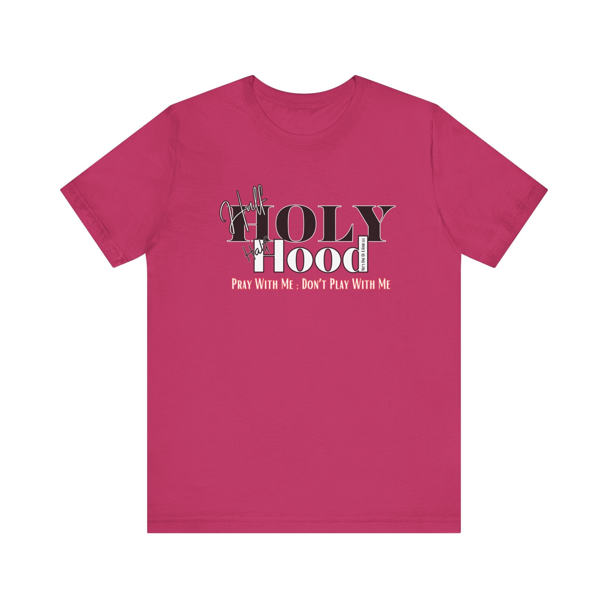 Half Holy Half Hood Unisex Short Sleeve Tee